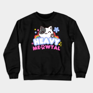 Heavy meowtal Crewneck Sweatshirt